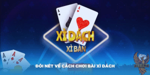 Tìm hiểu đôi nét về cách chơi bài Blackjack