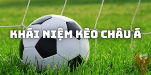 Lý thuyết cơ bản của cược châu Á Handicap